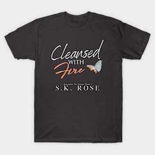 Cleansed with Fire T-Shirt